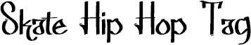 Skate Hip Hop Tag font