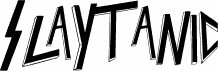 Preview of the Slaytanic font