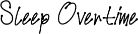 Sleep Overtime font