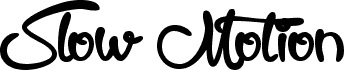 Slow Motion