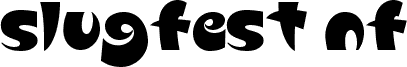 Slugfest NF