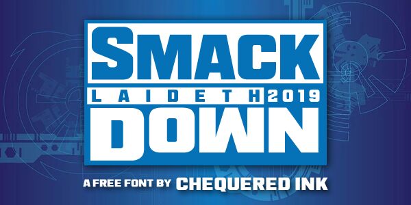 Smack Laideth Down 2019 Schriftart