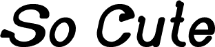 Попередній перегляд шрифту So Cute Italic