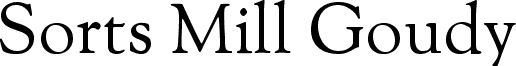Sorts Mill Goudy
