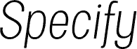 Specify PERSONAL Condensed Light Italic