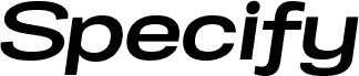 Specify PERSONAL Expanded Bold Italic