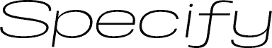 Specify PERSONAL Extraexpanded Light Italic