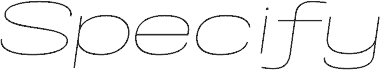 Specify PERSONAL Extraexpanded Thin Italic