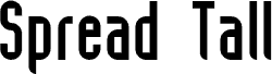Preview of the SpreadTall font