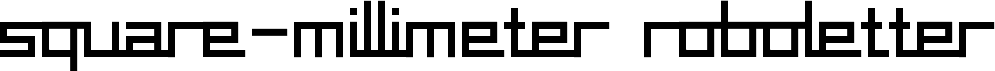 square-millimeter roboletter