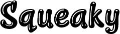 Squeaky PERSONAL USE Regular