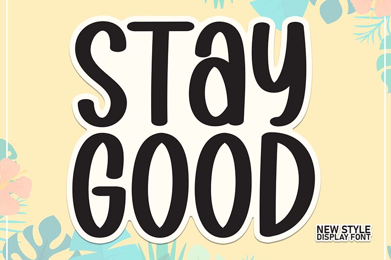 Stay Good 字体
