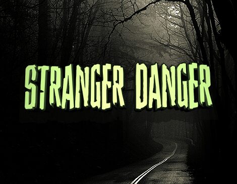 Stranger Danger Carattere