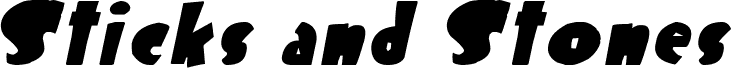 Sticks and Stones Italic