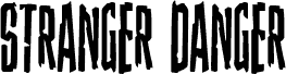 Stranger Danger Condensed
