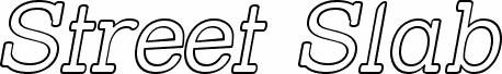 Street Slab - Outline Italic