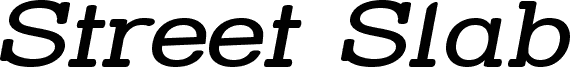 Street Slab - Wide Italic