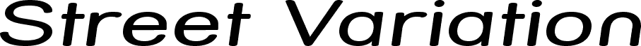 Street Variation - Expanded Italic