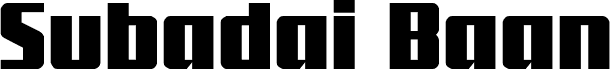 Subadai Baan Bold
