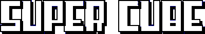 Super cube