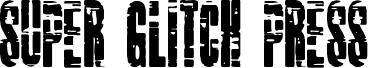 Preview of the Super Glitch Press font