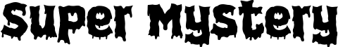 Preview of the Super Mystery font