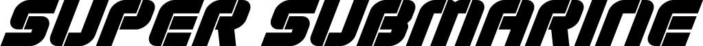 Super Submarine Super-Italic