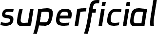superficialmediumitalic