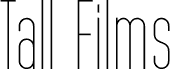Tall Films