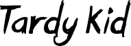 Tardy Kid