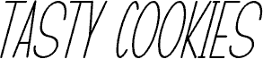 TASTY COOKIES Italic
