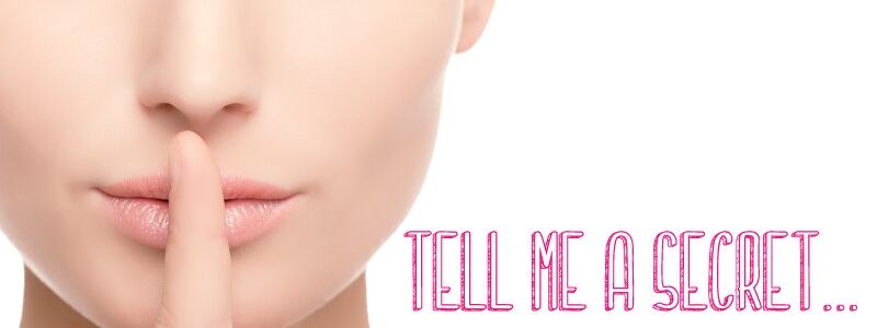Tell me a secret Police