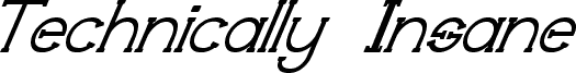 Technically Insane Superitalic