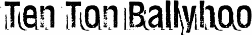 Ten Ton Ballyhoo