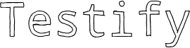 Testify