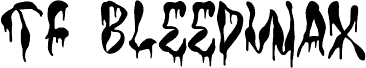 TF Bleedwax Regular font