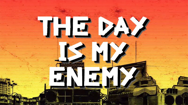 Vto you are my enemy. Prodigy "the Day is my Enemy". The Day is my Enemy. You are my Enemy.