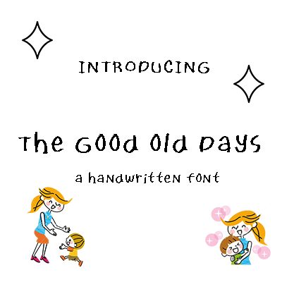 The Good Old Days Font