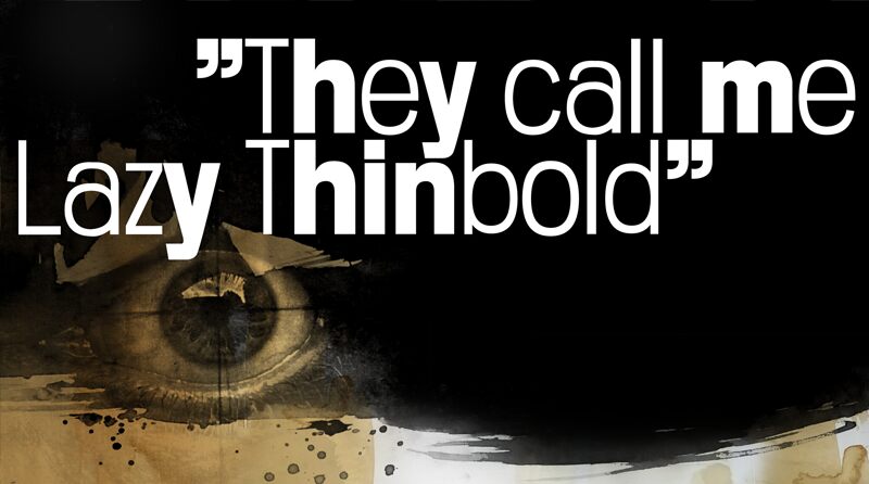 They call me Lazy Thinbold Czcionka