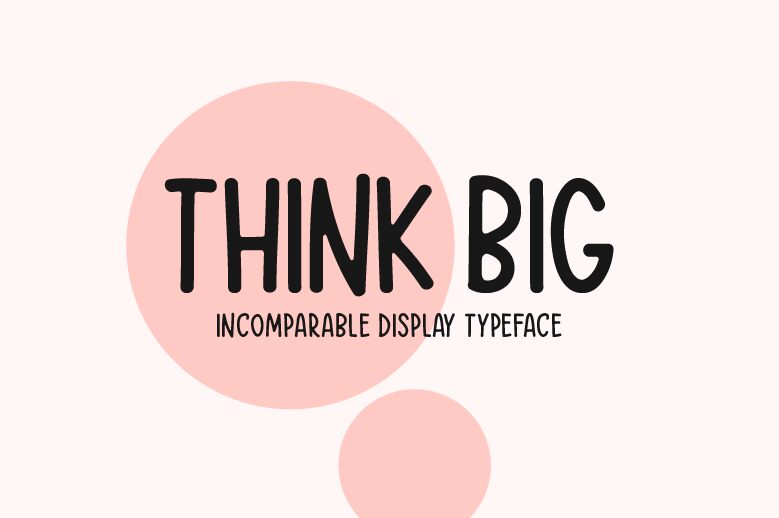 Think Big — Schriftpräsentation