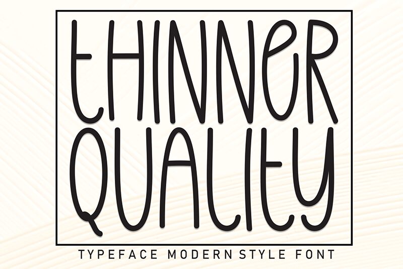 Thinner Quality 字体