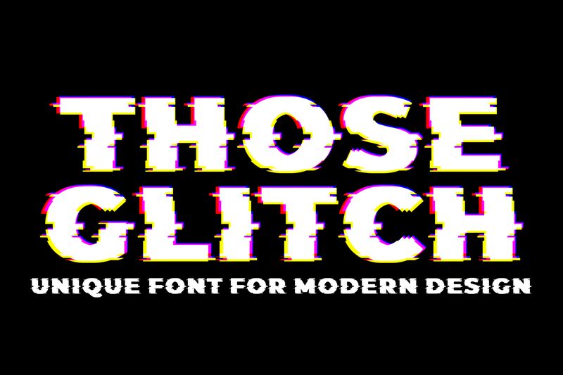 Those Glitch Schriftart