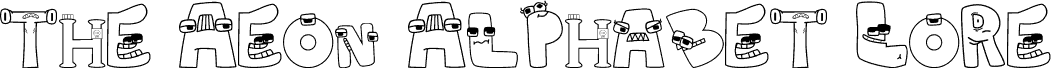 The Aeon Alphabet Lore
