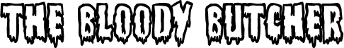 Preview of the The Bloody Butcher font