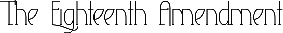The Eighteenth Amendment Light