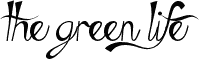 The Green Life