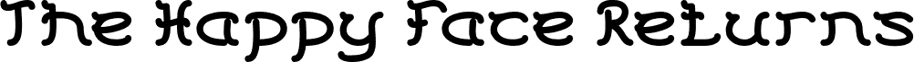 Preview of the The Happy Face Returns-Light font