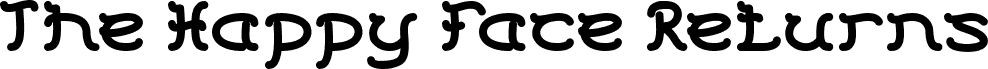Preview of the The Happy Face Returns font