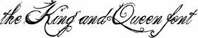 the King & Queen font