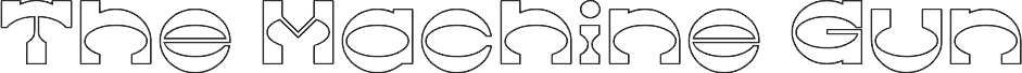 Preview of the The Machine Gun font